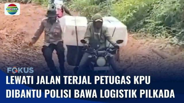 KPU & Polisi Angkut Logistik Pilkada Tembus Jalan Terjal dan Rudak | Fokus