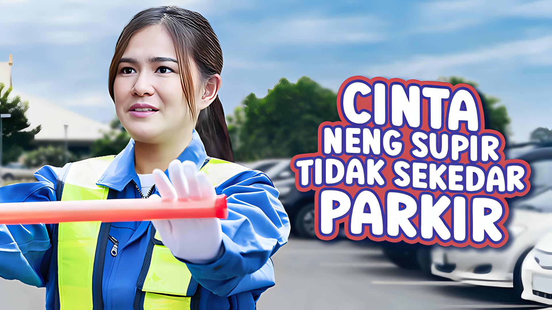 Cinta Neng Supir Tidak Sekedar Parkir
