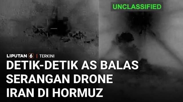 Detik-Detik Rudal AS Bombardir Iran, Balasan Serangan Drone di Selat Hormuz | Liputan 6