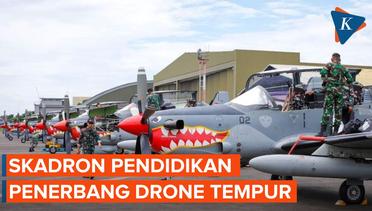 TNI AU Punya Skadron Pendidikan untuk Para Penerbang Drone Tempur