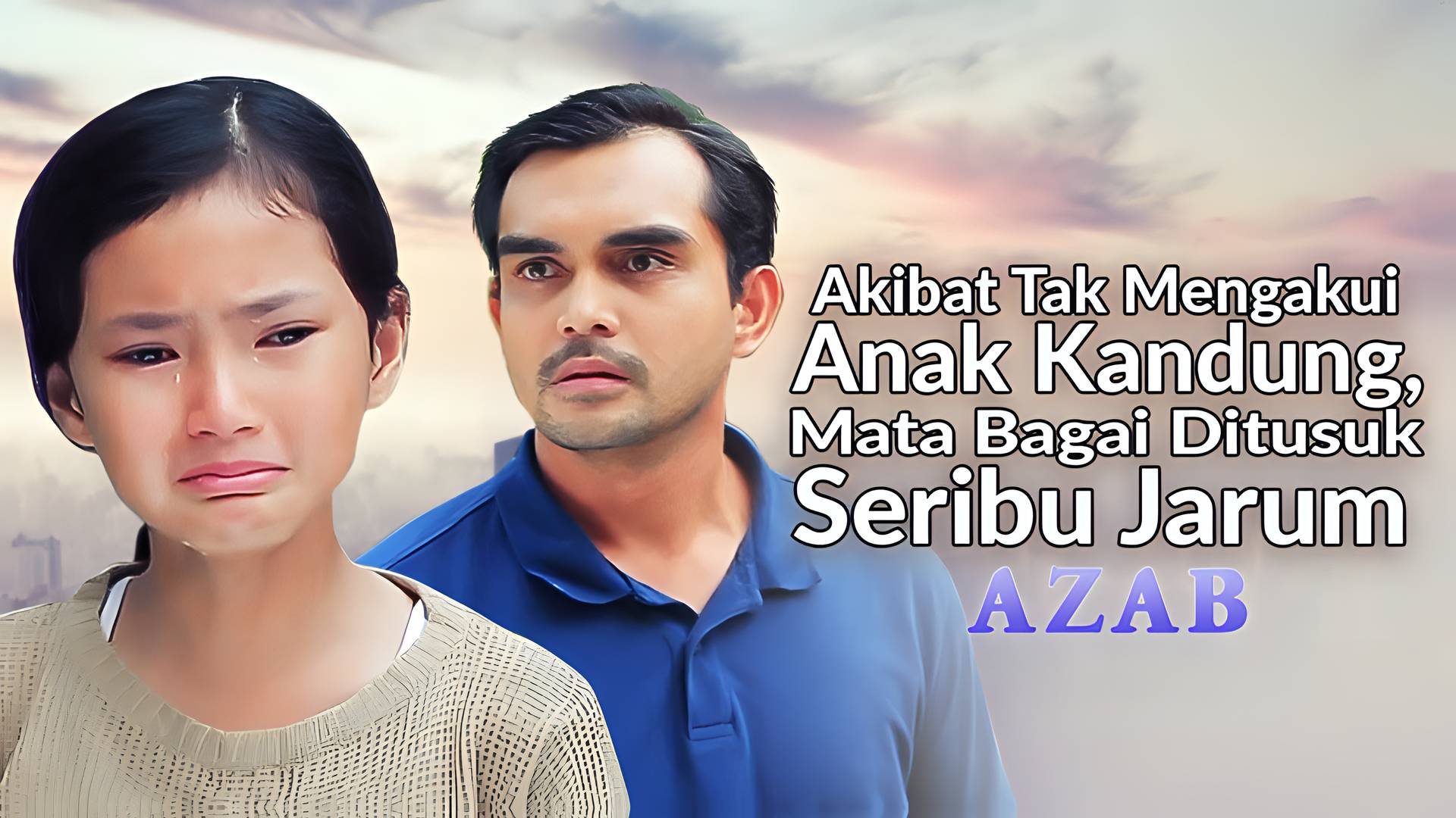 Akibat Tak Mengakui Anak Kandung, Mata Bagai Ditusuk Seribu Jarum