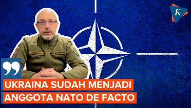 Menhan Ukraina: Kami Anggota De Facto NATO