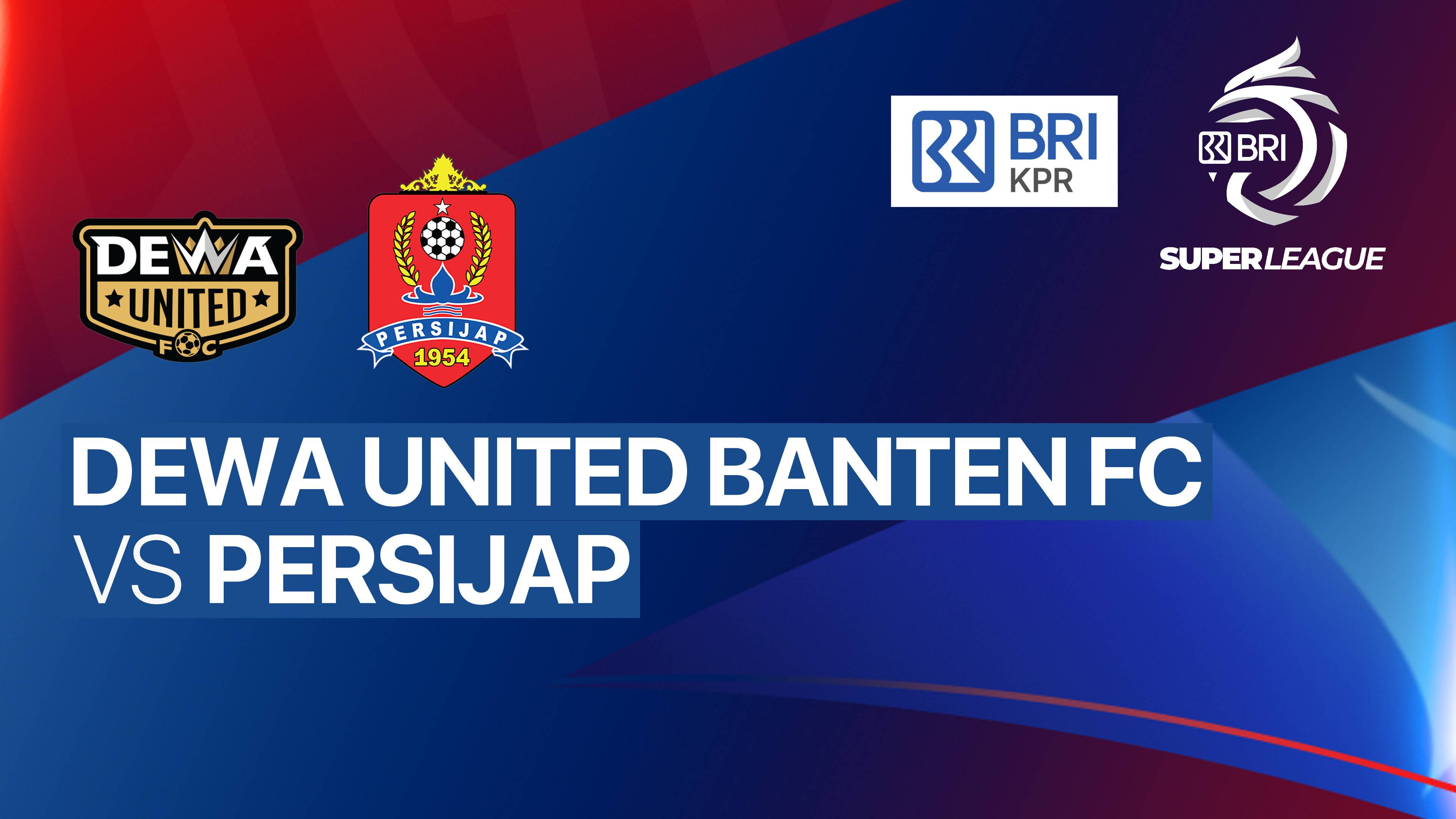 Dewa United Banten FC vs Persijap