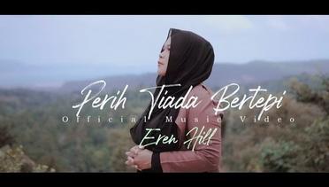 Eren Hill | Perih Tiada Bertepi | Official Music Video
