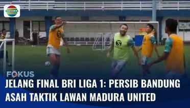 Jelang Final BRI Liga 1: Persib Bandung Mengasah Taktik Sebelum Lawan Madura United | Fokus