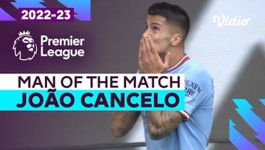 Aksi Man of the Match: Joao Cancelo | Man City vs Southampton | Premier League 2022/23