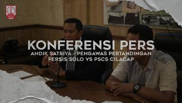 Konferensi Pers: Andik Satriya (Pengawas Pertandingan Persis Solo vs PSCS Cilacap)