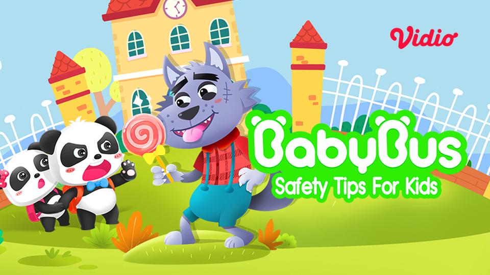 Baby Bus - Seri Safety Tips For Kids