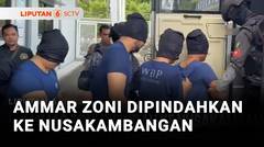 Momen Aktor Ammar Zoni Dipindahkan ke Nusakambangan | Liputan 6