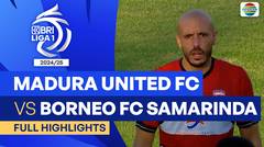 Madura United FC VS Borneo FC Samarinda - Full Highlights | BRI Liga 1 2024/25
