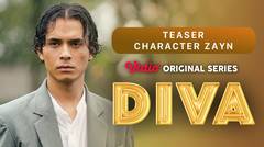 Diva - Vidio Original Series | Teaser Character Zayn