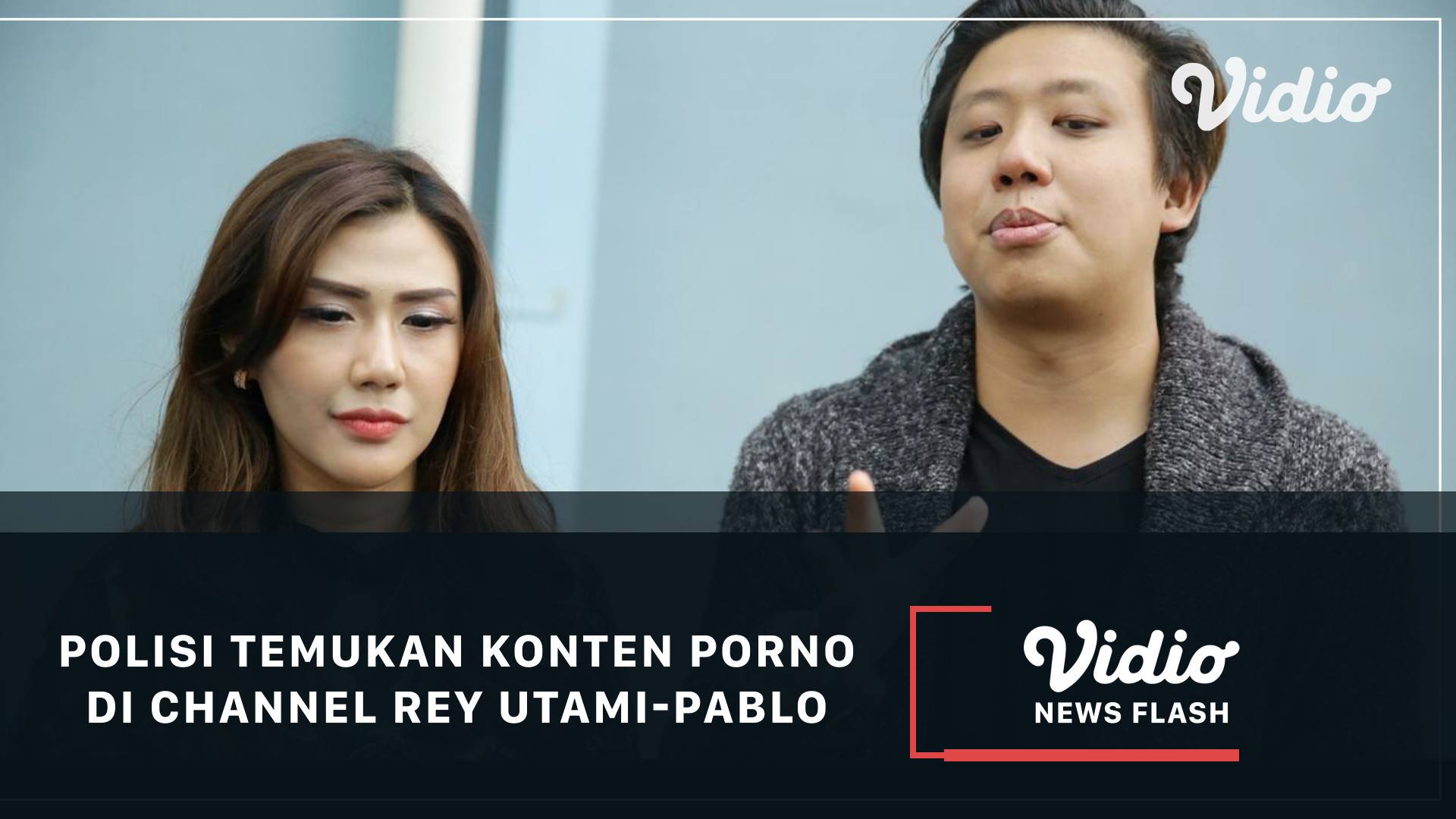 Polisi Temukan Konten Porno di Channel Rey Utami-Pablo - News360 | Vidio