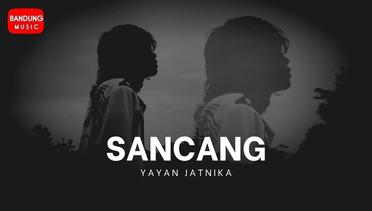 Sancang - Yayan Jatnika [Official Bandung Music]