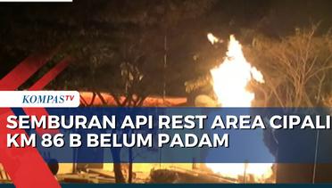 Semburan Api di Rest Area KM 86B Cipali Belum Padam, Petugas Gunakan Skema Capping