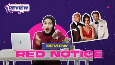 Review Red Notice - Film Termahal Netflix Sepanjang Sejarah!