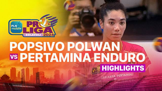 Final Four Putri: Jakarta Popsivo Polwan vs Jakarta Pertamina Enduro - Highlights | PLN Mobile Proliga 2025