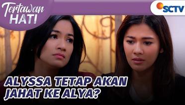 Saudara Kembar! Alyssa Tetap Akan Jahat ke Alya? | Tertawan Hati Episode 98