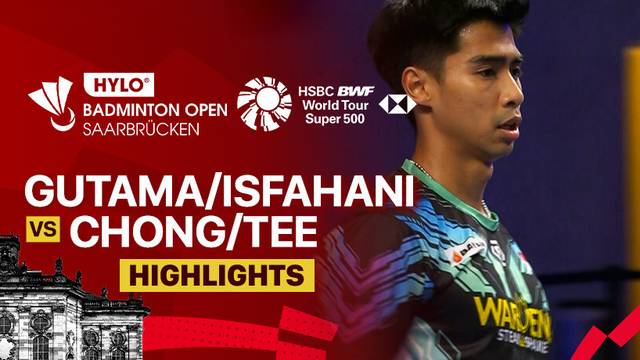 Sabar Karyaman Gutama/Moh Reza Pahlevi Isfahani (INA) vs Man Wei Chong/Kai Wun Tee (MAS) - Highlight | HYLO Open 2025