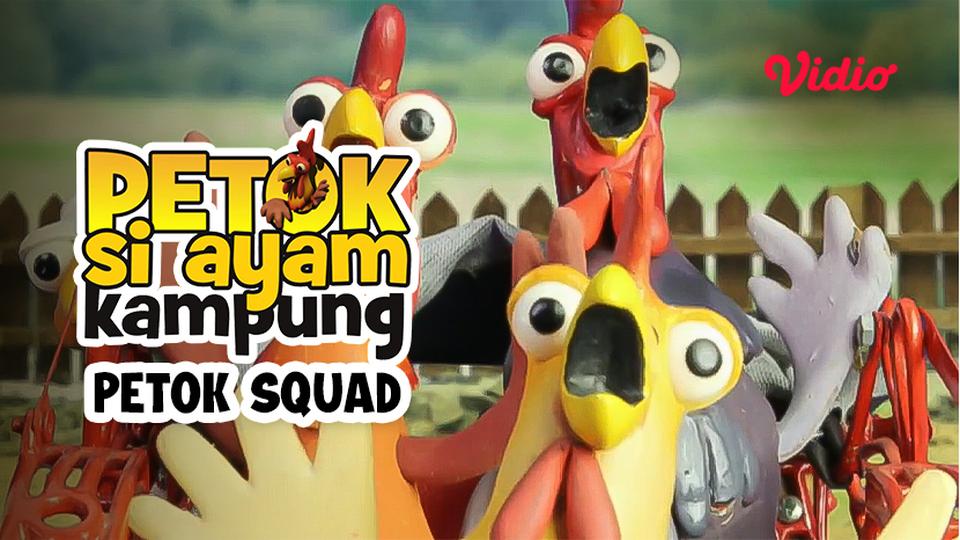 Petok Si Ayam Kampung: Petok Squad