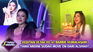 Kejutan Ulang Tahun Barbie Kumalasari, Tiara Andini Sudah Move On dari Alshad Ahmad? - Status Selebritis
