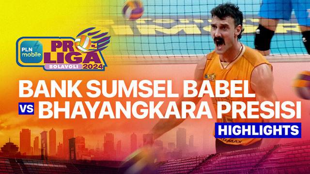 Final Four Putra: Palembang Bank SumselBabel vs Jakarta Bhayangkara Presisi - Highlights | PLN Mobile Proliga 2025