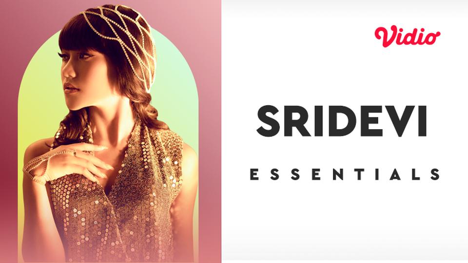Essentials Sridevi