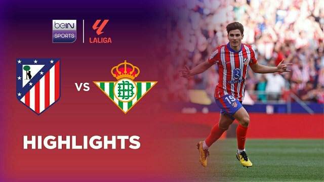 Atletico Madrid vs Real Betis - Highlights | LaLiga 2024/25