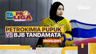 Highlights | Gresik Petrokimia Pupuk Indonesia VS Bandung BJB Tandamata | PLN Mobile Proliga Putri 2022