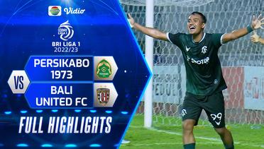 Full Highlights - Persikabo 1973 VS Bali United FC | BRI Liga 1 2022/2023