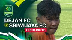 Dejan FC vs Sriwijaya FC - Highlights | Pegadaian Liga 2 2024/25