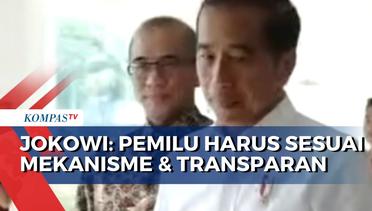 Rapat Bersama KPU, Presiden Jokowi: Pemilu Harus Sesuai Mekanisme dan Transparan