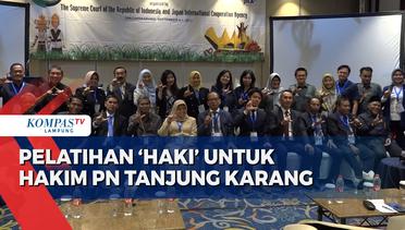 Gandeng JICA, Mahkmah Agung Beri Pelatihan HAKI ke Hakim Pengadilan Negeri Tanjung Karang