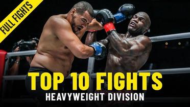 Top 10 Heavyweight Fights In ONE Championship
