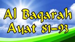 Al Baqarah:81-93 dan Terjemahan