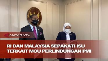 RI dan Malaysia sepakati isu terkait MoU perlindungan PMI