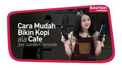 Review Coffee Maker: Alat Pembuat Kopi Espresso feat. Gabriela K. Fernanda | BukaPaket for Him