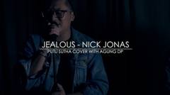 NICK JONAS - JEALOUS | Putu Sutha Cover