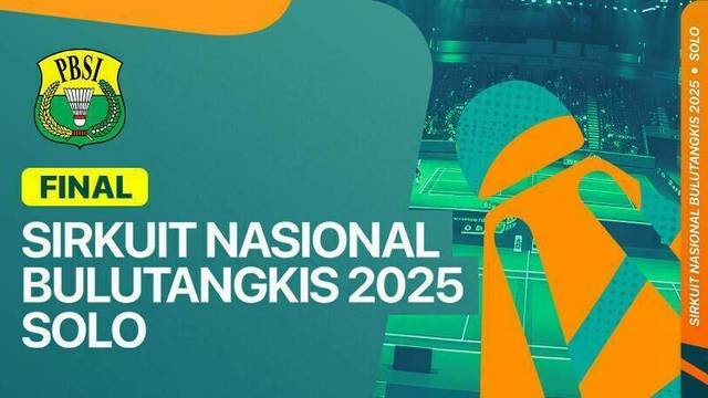 Sirkuit Nasional Bulutangkis 2025 - Solo: Final