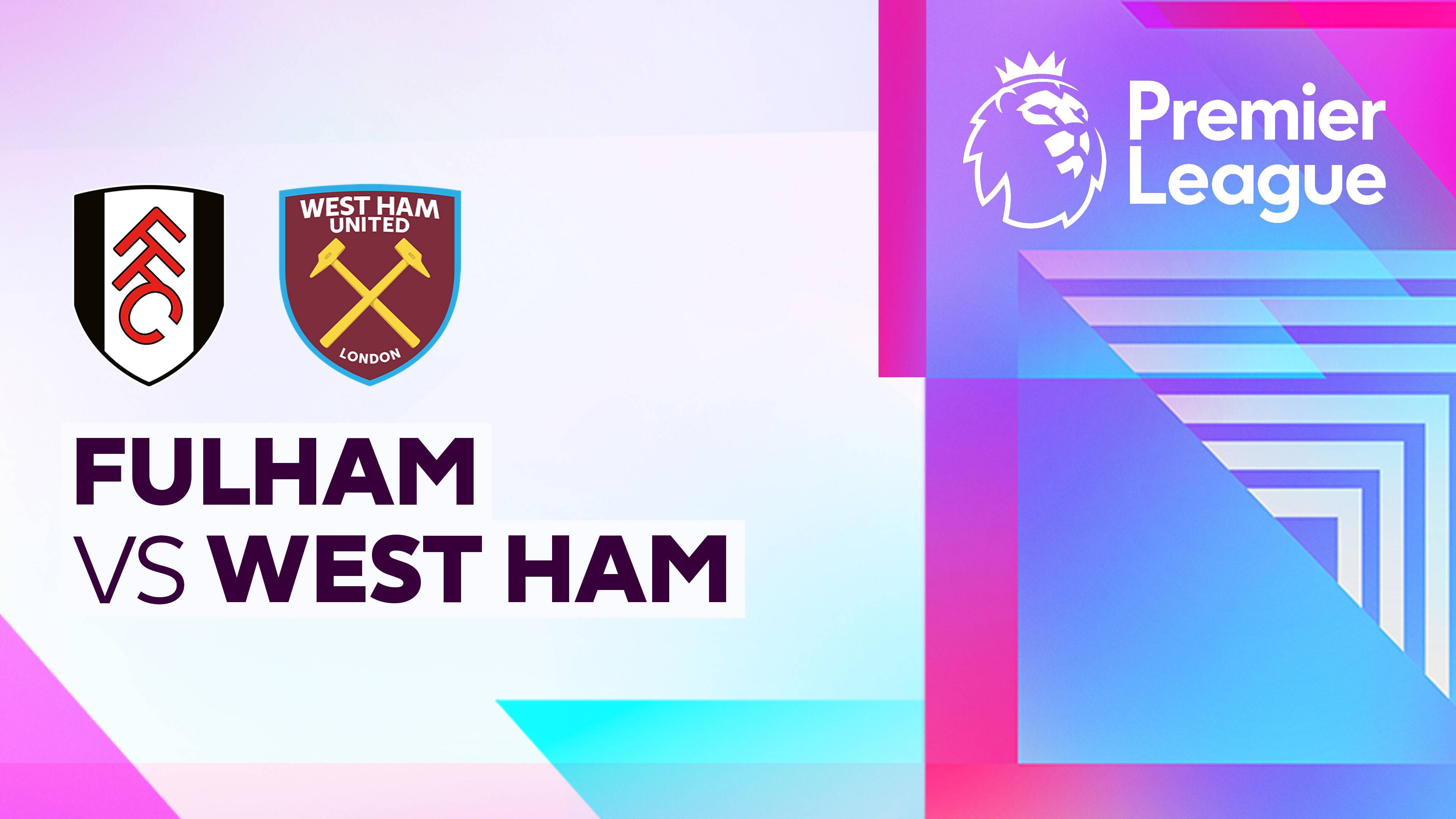 Fulham vs West Ham United