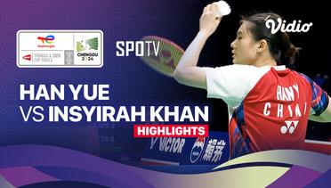 Han Yue (CHN) vs Insyirah Khan (SGP)  - Highlights | Uber Cup Chengdu 2024 - Women's Singles