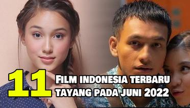 11 Rekomendasi Film Indonesia Terbaru yang Tayang pada Juni 2022
