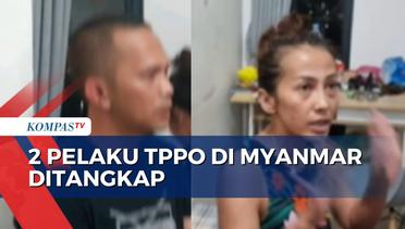 Ditangkap Polisi, Begini Tampang 2 Tersangka TPPO 20 WNI di Myanmar!
