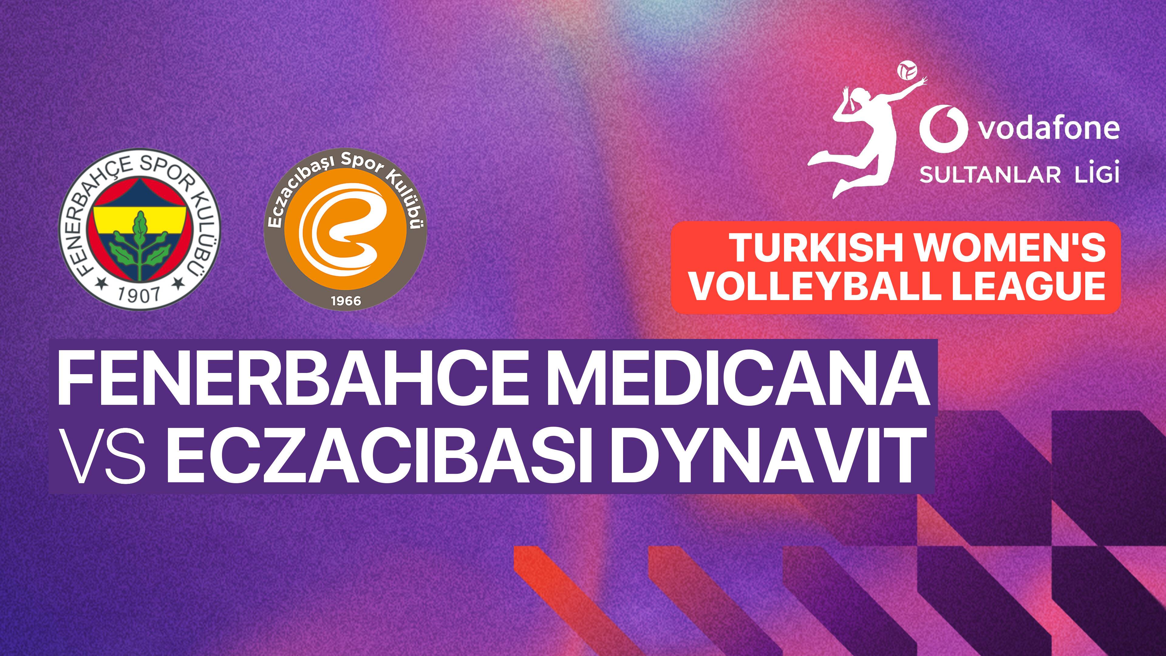 Fenerbahce Medicana Woman vs Eczacibasi Dynavit