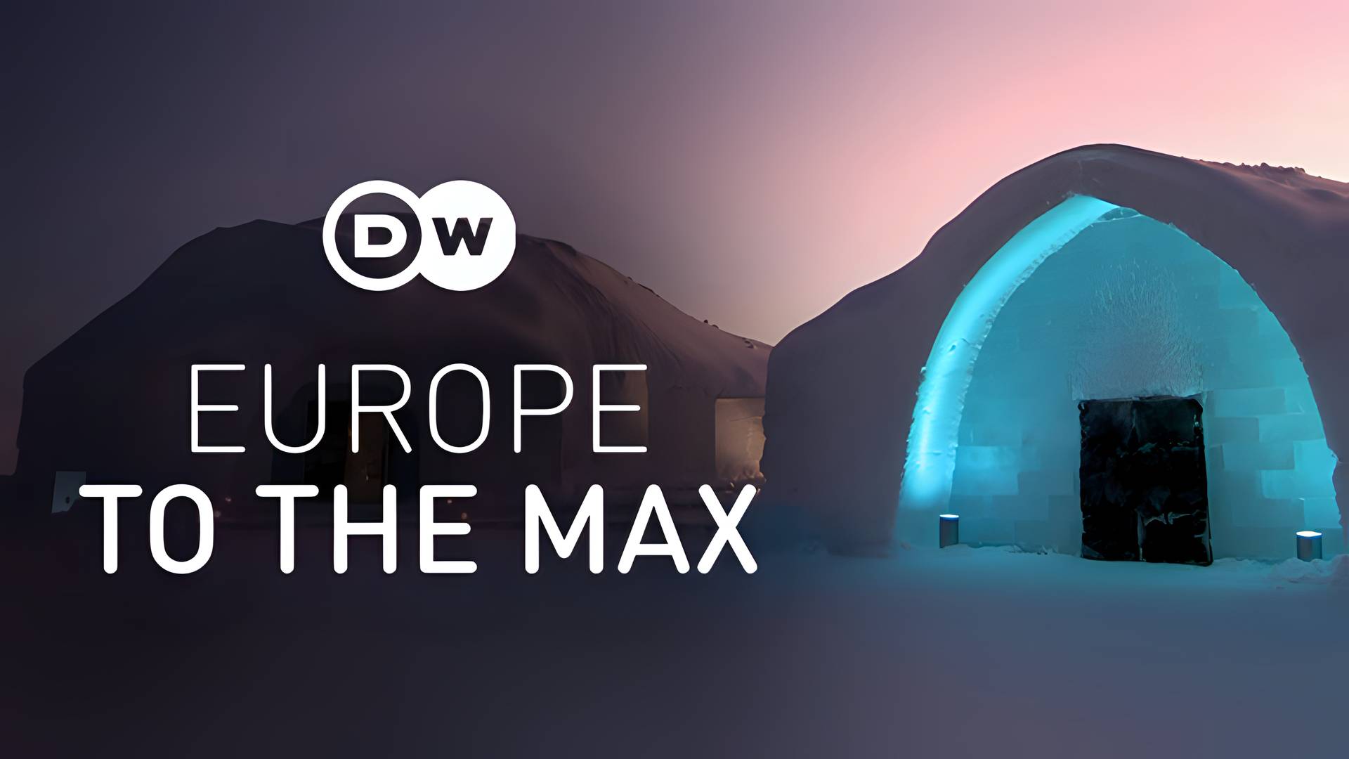 DW English - Europe to The Max