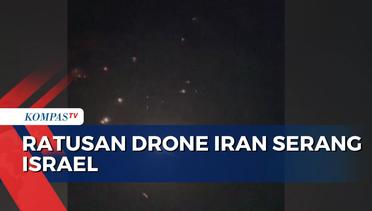 Iran Serang Israel, Ratusan Drone dan Rudal Diluncurkan