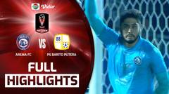 Full Highlights - Arema FC VS PS Barito Putera | Piala Presiden 2022
