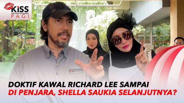 Doktif Terus Kawal Richard Lee Hingga ke Dalam Penjara, Shella Saukia Selanjutnya? | Kiss Pagi