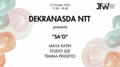 DEKRANASDA NTT PRESENTS "SA'O"