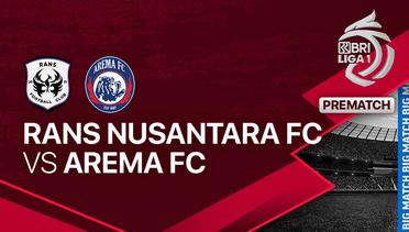 Jelang Kick Off Pertandingan - RANS Nusantara FC vs Arema FC