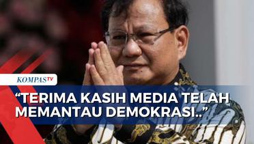 Dalam Pidatonya, Prabowo Subianto Ucapkan Terima Kasih ke Media